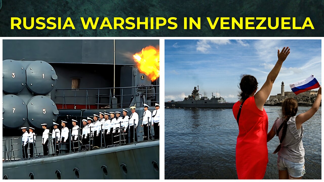 Russian Warships arrive in Venezuela