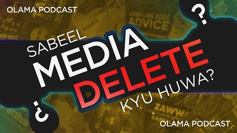 Sabeel Media Youtube se kyo Delete hua? | Sabeel Podcast | Ulama Podcast