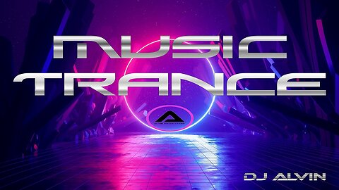 DJ ALVIN - MUSIC TRANCE