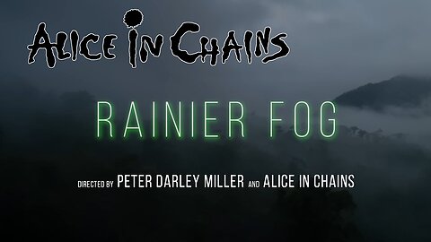 Alice In Chains - Rainier Fog (Official Music Video)