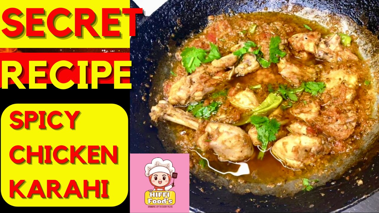 Secret recipe spicy chicken karahi