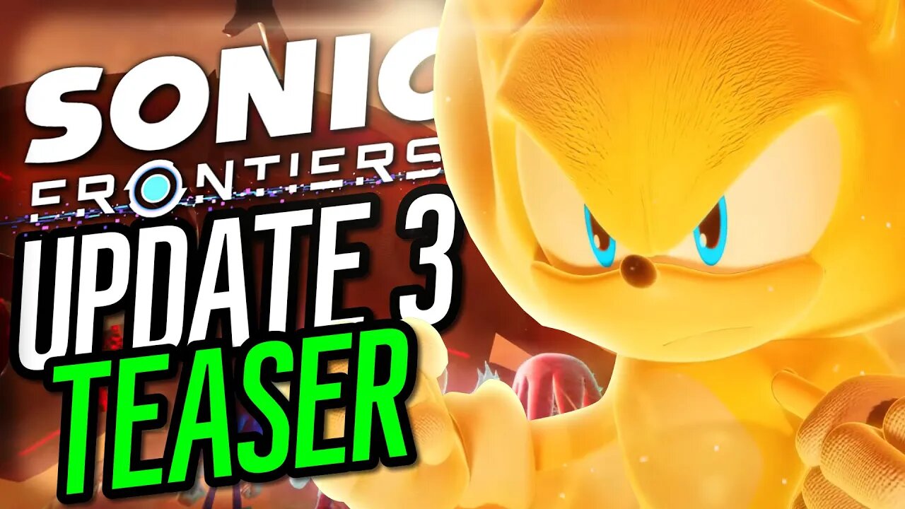 Sonic Frontiers Update 3 Teaser Discussion