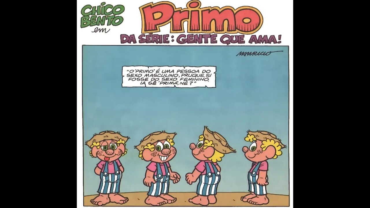 Chico Bento em-Primo, da série "gente que ama" | Gibis do Rapha 2