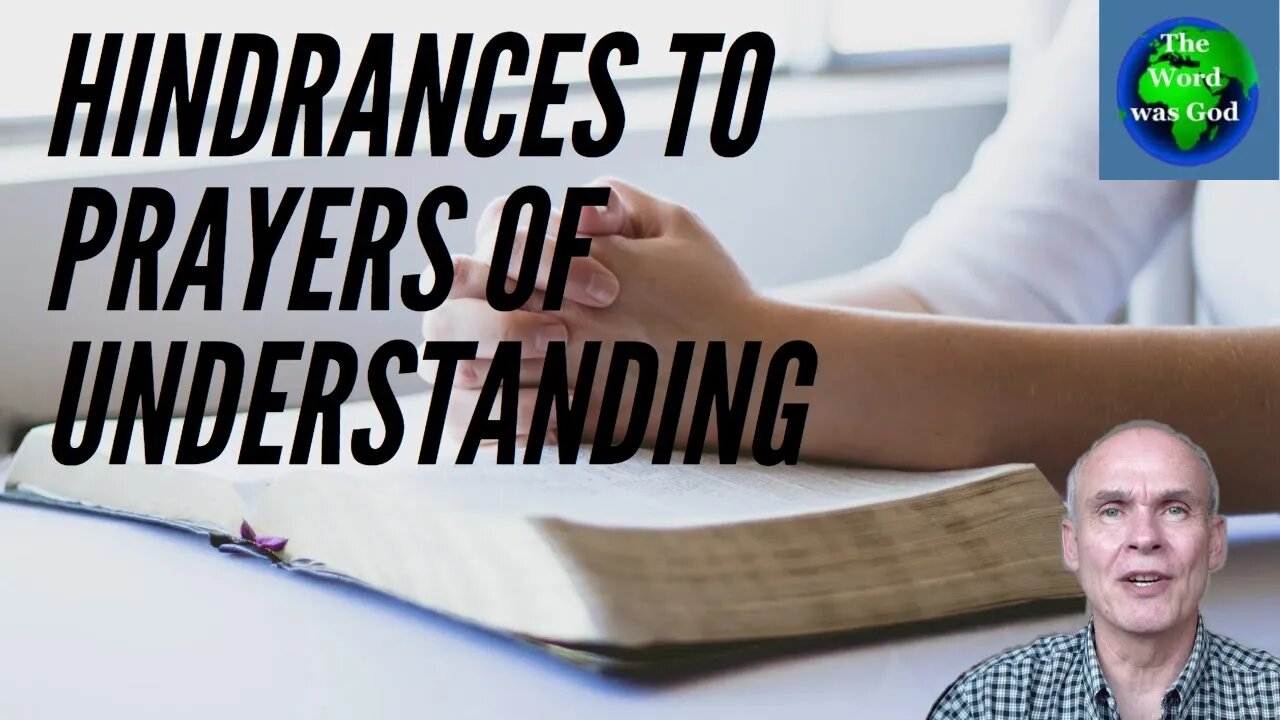 Hindrances To Prayers Of Understanding