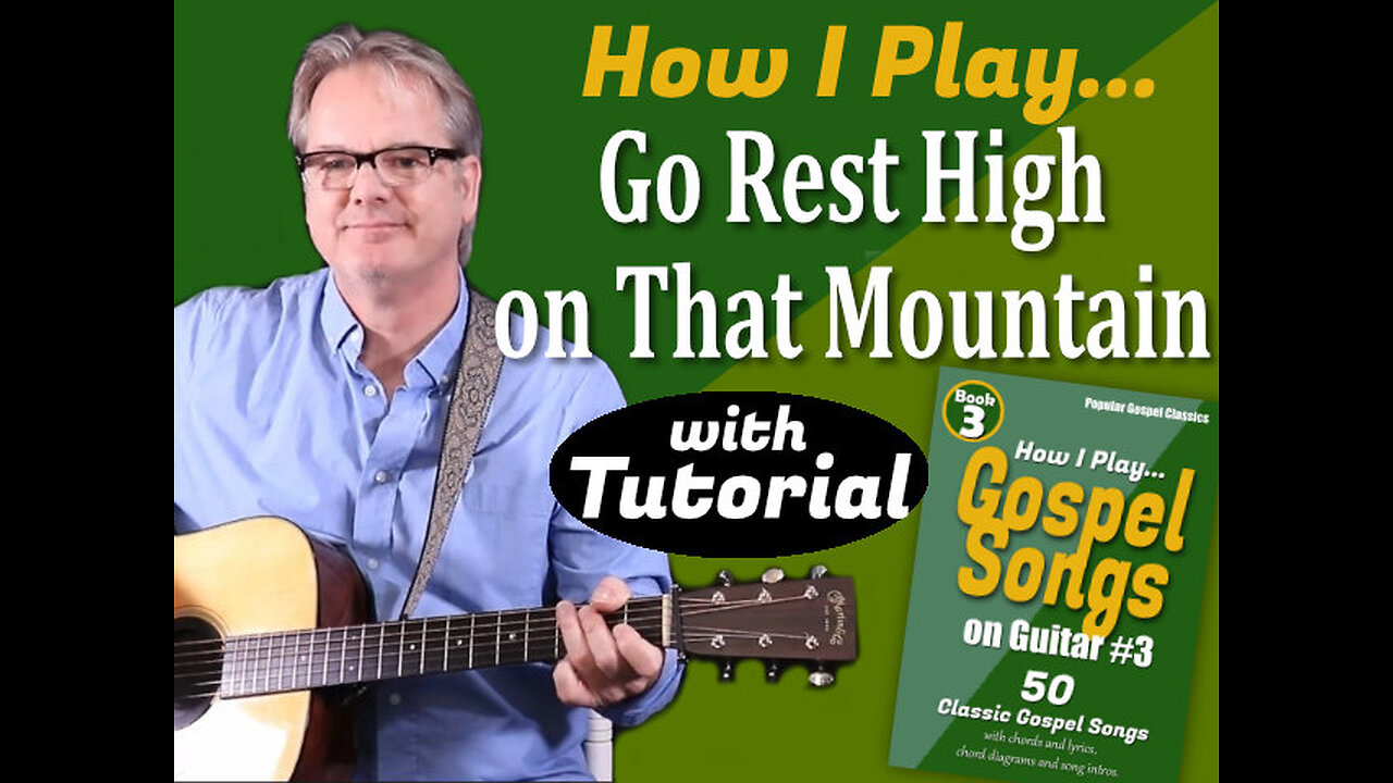 How I Play "Go Rest High On That Mountain" on Guitar - with Tutorial