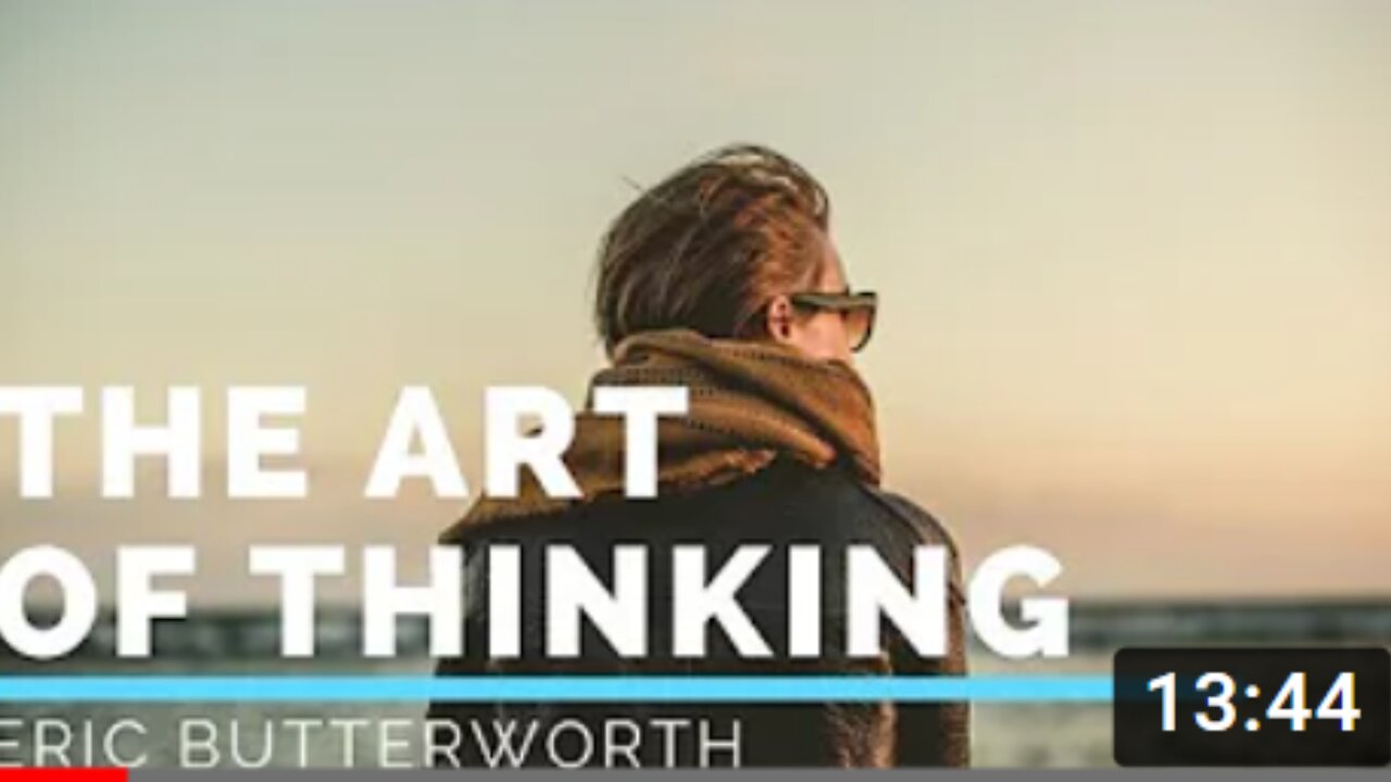 You Always Have A Choice - Eric Butterworth - The Art Of Thinking.