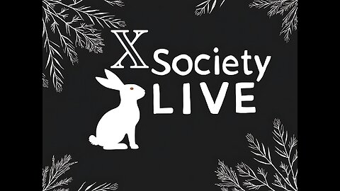 X Society Truth Tellers Rerun - Freaky Fridays (Not Diddy Freaky) LIVE Replay on X Society TV 🔴🐢
