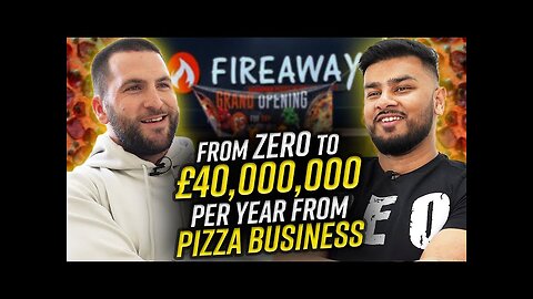 How I Went From Zero To £40,000,000/Year By Selling Pizza || CEOCAST