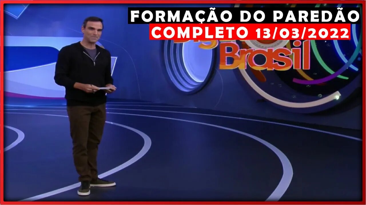 BBB22 FORMAÇÃO DO OITAVO PAREDÃO AO VIVO; PROVA BATE E VOLTA QUEM ESTÁ NO PAREDÃO - COMPLETO 13/03