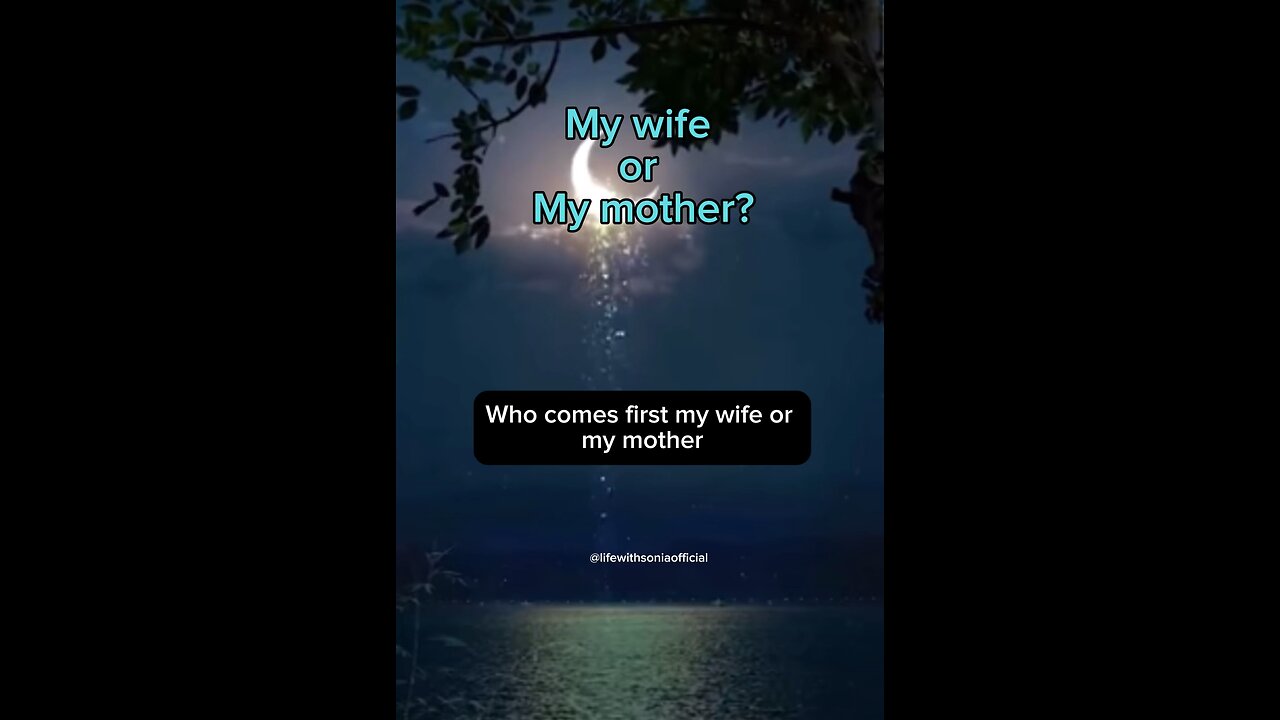 My wife or My mother?