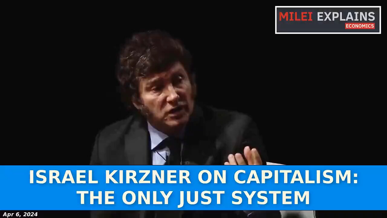 Javier Milei - Capitalism: The Only Just System (English Subs)