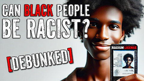 Can Black People Be Racist?