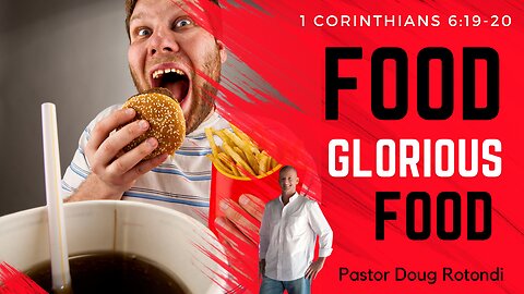 Food Glorious Food | Doug Rotondi | NUMA Church NC