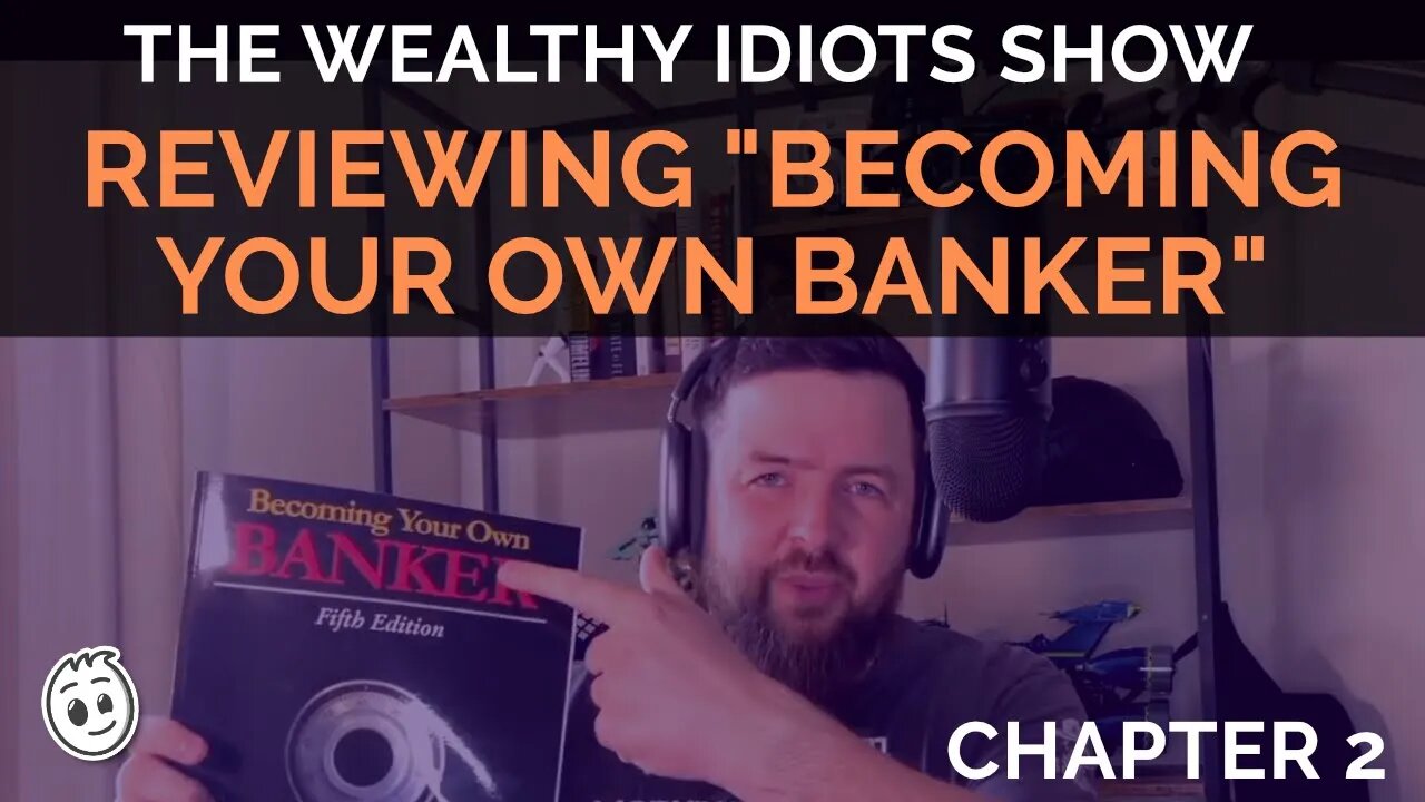 (Ch 2) Expert Reviews the book "Becoming Your Own Banker" by R. Nelson Nash | The Whole Life Bible