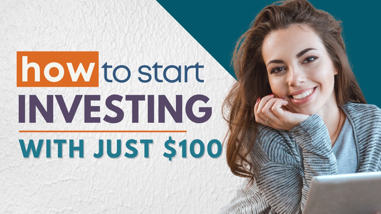 How to Start Investing with Just $100 | Beginner's Guide to Building Wealth