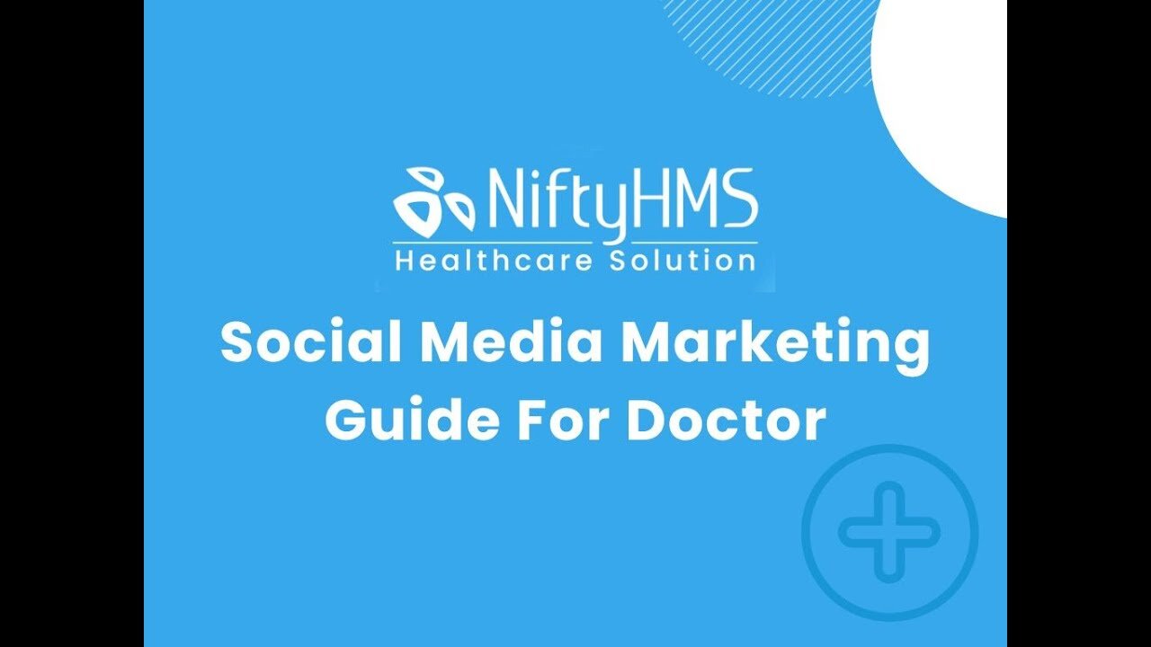 Social Media Marketing Guide for Doctors