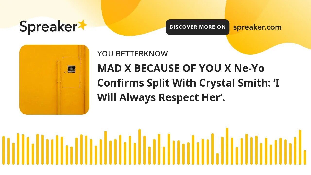 MAD X BECAUSE OF YOU X Ne-Yo Confirms Split With Crystal Smith: ‘I Will Always Respect Her’.