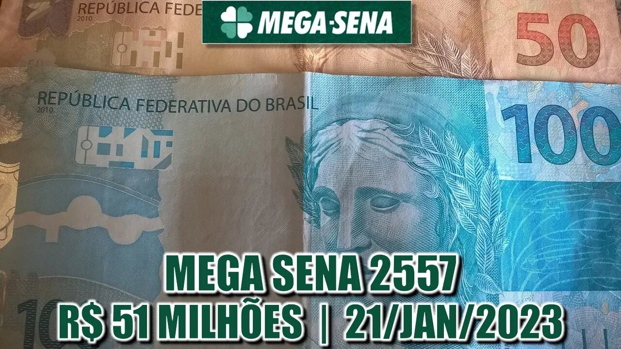 Estudo Mega Sena 2557 | Prêmio estimado em R$ 51 milhões!