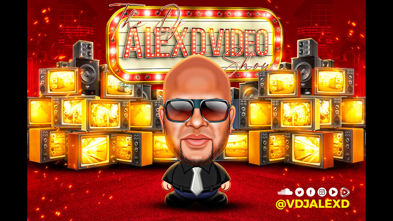 #THEDJALEXDVIDEOSHOW HOUR MIX