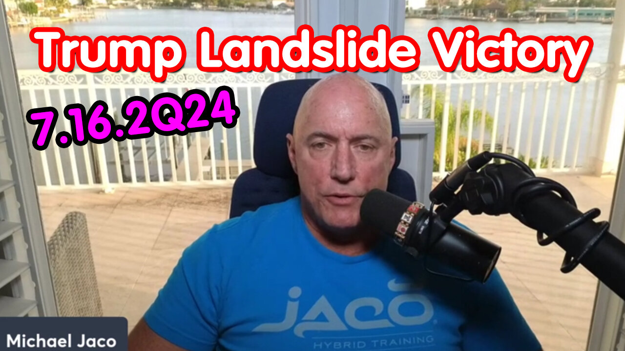 CIA Michael Jaco July 17 - Trump Landslide Victory