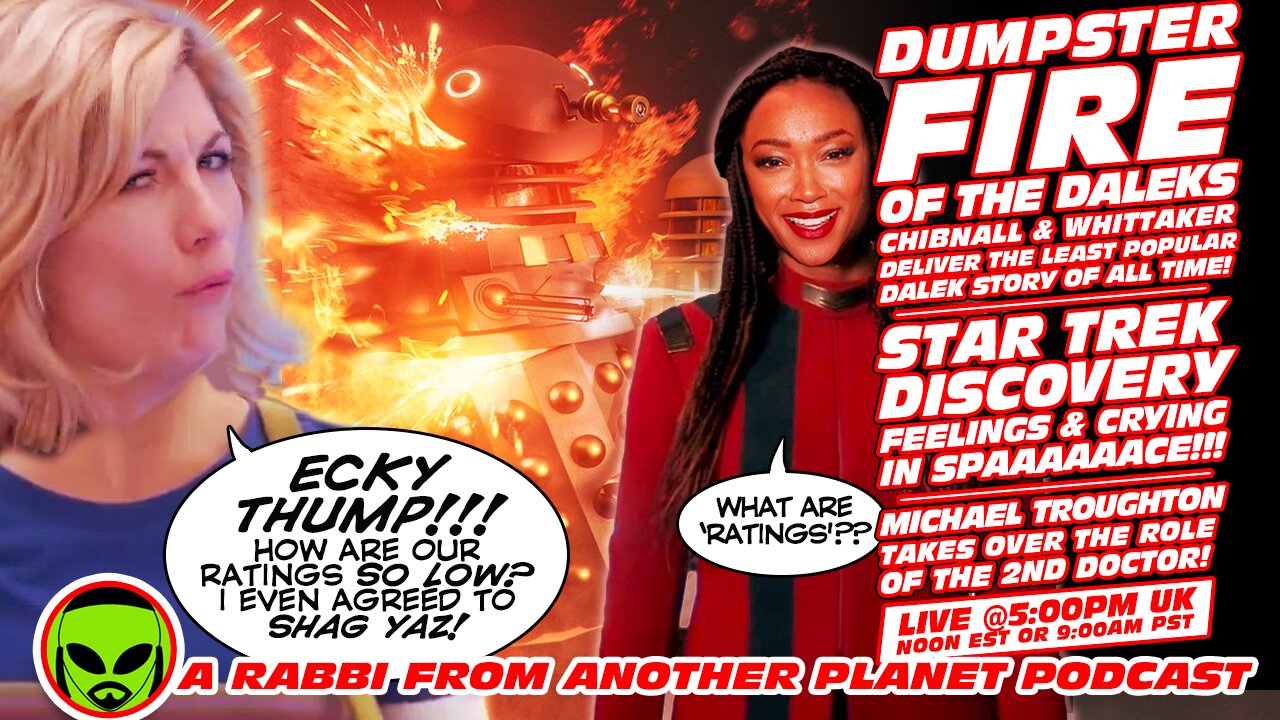 LIVE@5 - Dumpster Fire of the Daleks - Star Trek Discovery - Crying in SPPPPAAAAAAACCCCEEEE