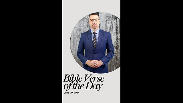 Bible Verse of the Day: June 20, 2024