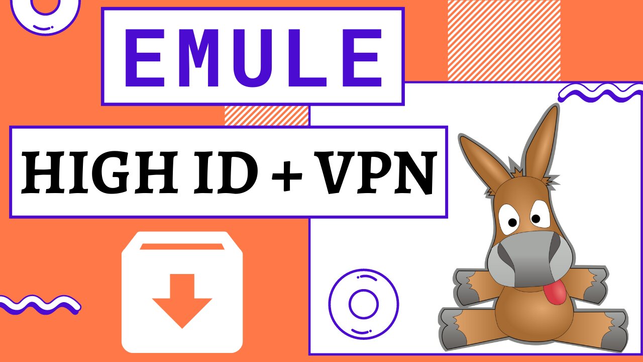 Comment télécharger sans risque et rapidement (HighID) sur eMule avec Private Internet Access