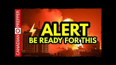 ⚡ALERT_ EVERYONE GET READY. NOW. -- Canadian Prepper