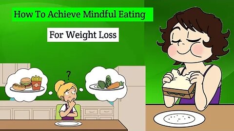 How To Achieve Mindful Eating For Weight Loss