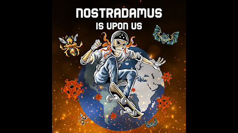 "Nostradamus Is Upon Us," Official Video Preview