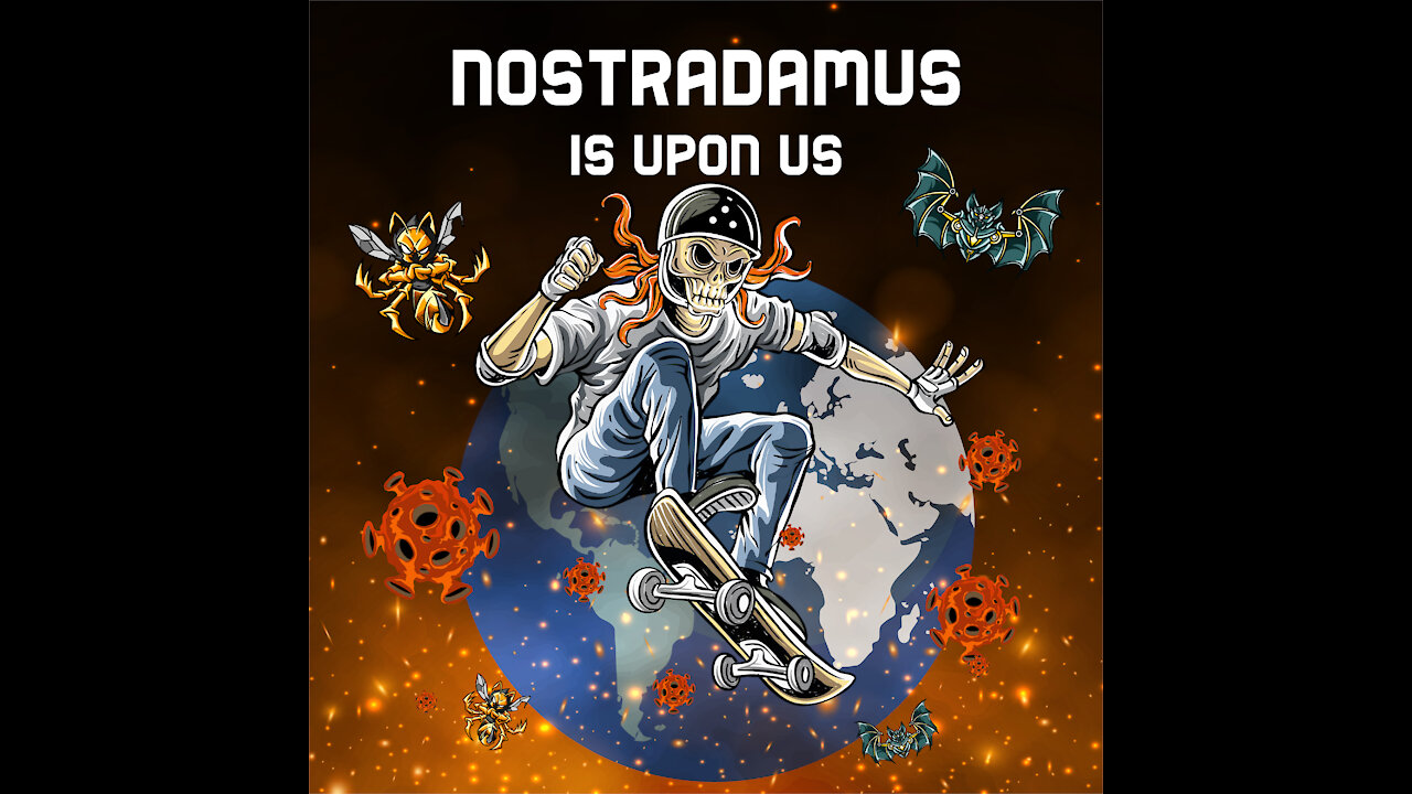 "Nostradamus Is Upon Us," Official Video Preview