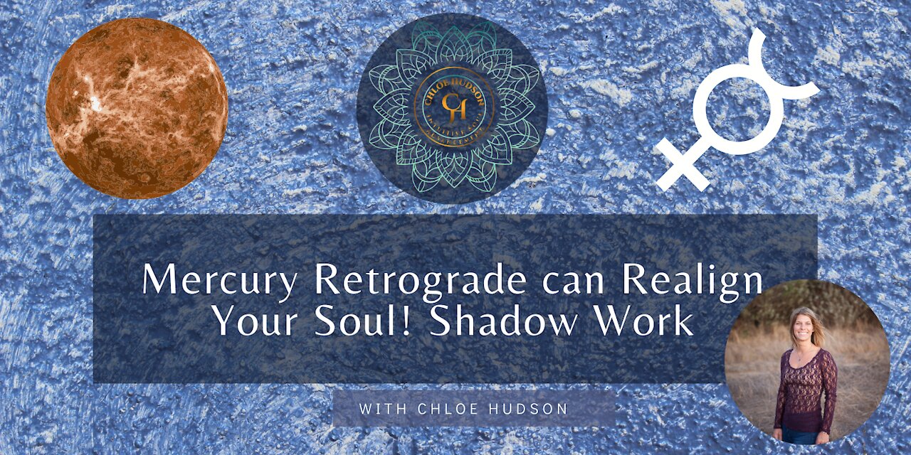 Mercury Retrograde can Realign Your Soul! Shadow Work - #WorldPeaceProjects