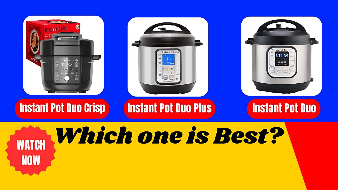 Instant Pot Duo Plus Vs Instant Pot Duo Vs Instant Pot Duo Crisp I Which one is best? I Review Video