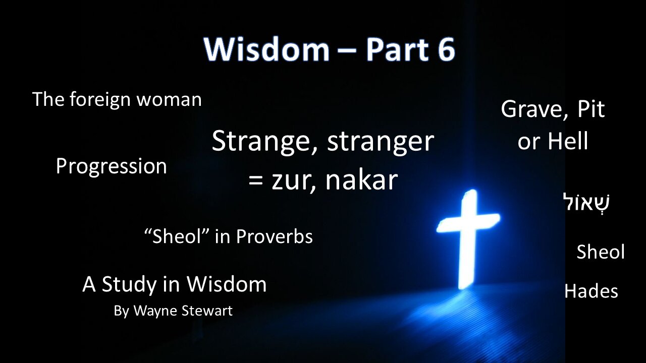 Wisdom - Part 6