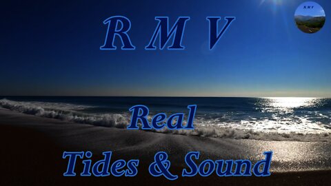 Real Ocean Tides & Sound...Relaxing Music Video...2022.