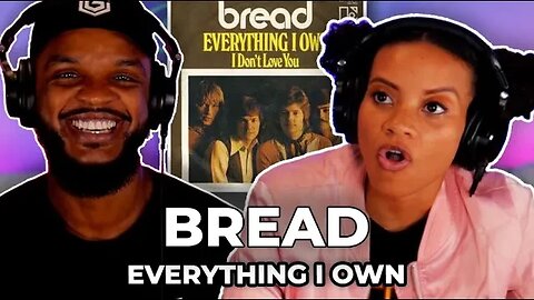 🎵 Bread - Everything I Own REACTION