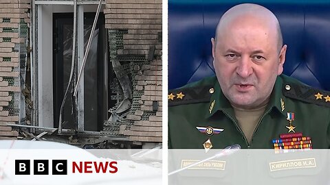 Ukraine says it killed Russian general in Moscow blast | BBC News