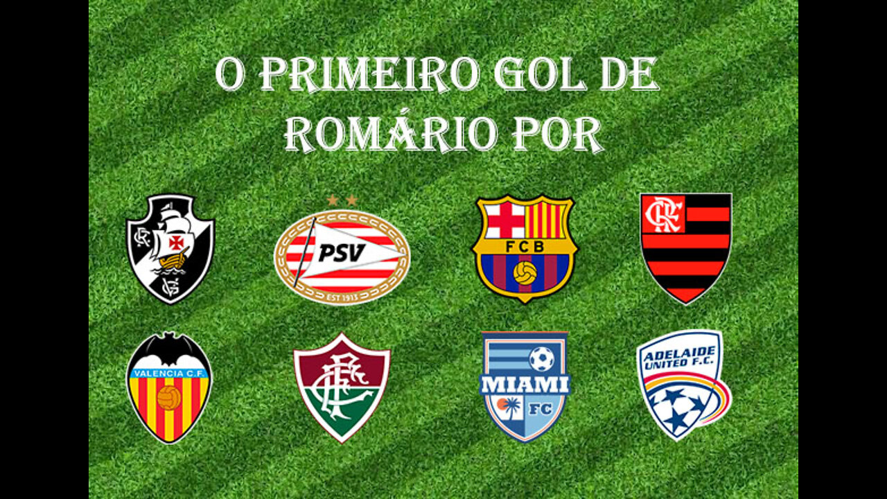 [Primeiro Gol] #30 - Romário