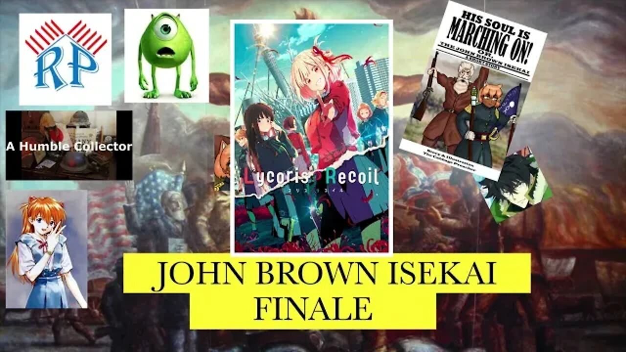 FINALE Of The John Brown Isekai | Part 6