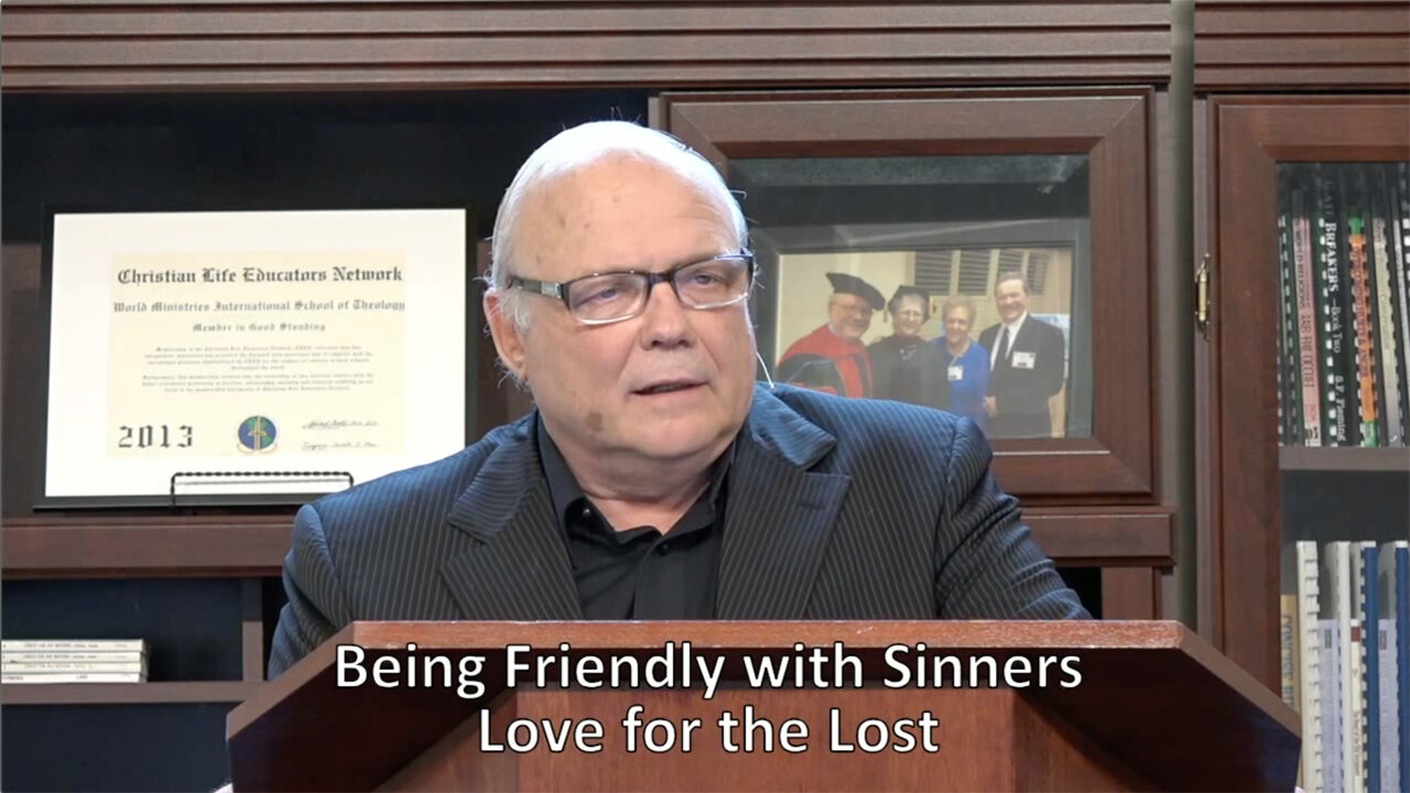 Being Friendly with Sinners – Love for the Lost