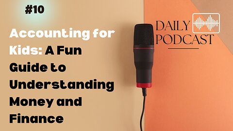 Accounting for Kids: A Fun Guide to Understanding Money and Finance