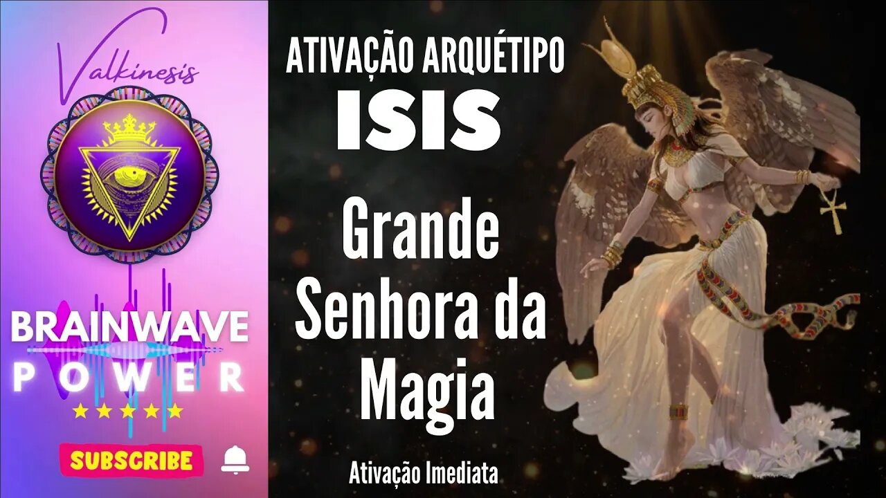 Arquétipo Isis- ativação imediata e resultados imediatos