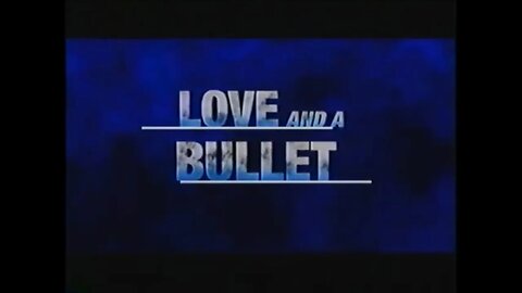 LOVE AND A BULLET (2002) Trailer [#VHSRIP #loveandabullet #loveandabulletVHS]