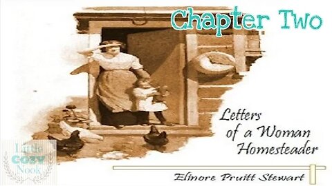 Letters of a Woman Homesteader Audiobook - Chapter 2