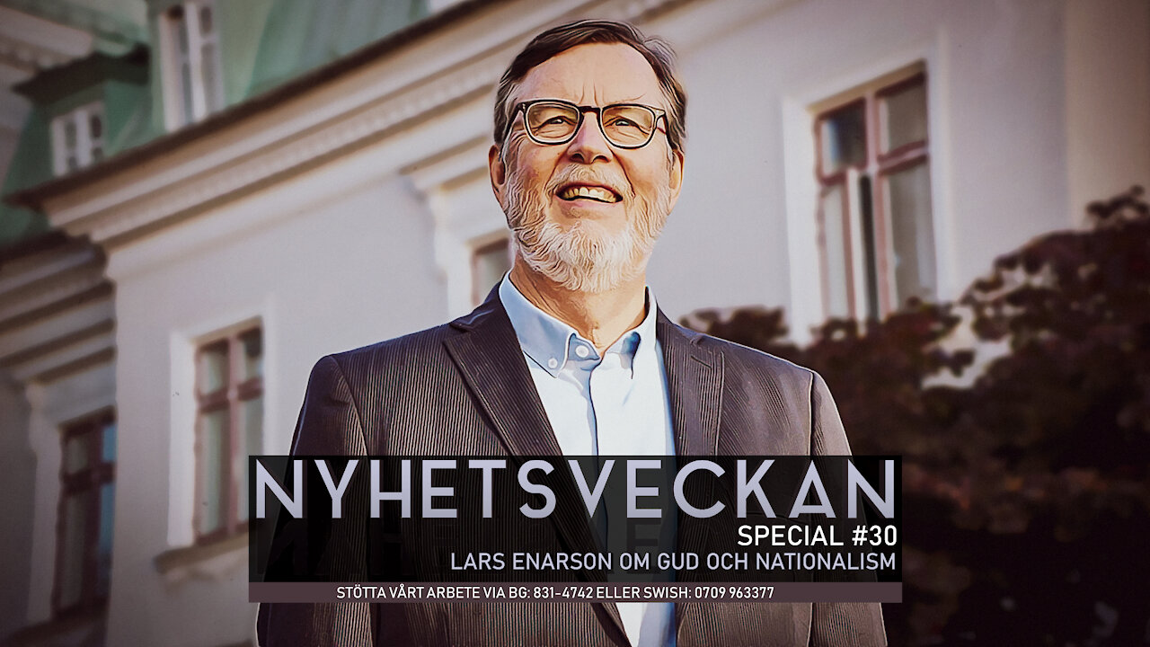 Nyhetsveckan Special 30 - Lars Enarson om Gud och nationalism