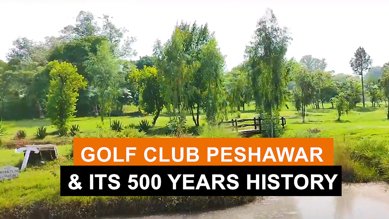 500 Year old Peshawar Golf Club & 'its History ?