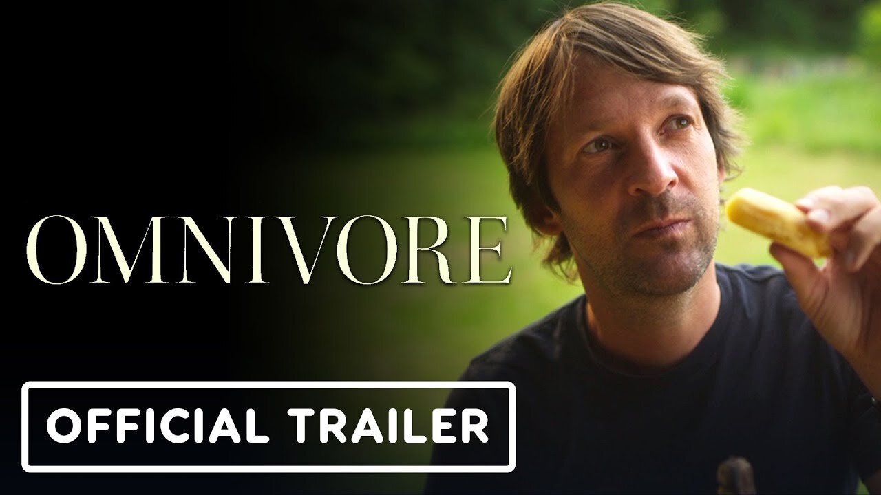 Omnivore - Official Trailer