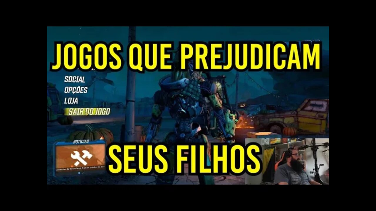 Jogos Que Prejudicam Seus Filhos !