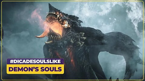 Você já jogou Demons's Souls? #dicadesoulslike