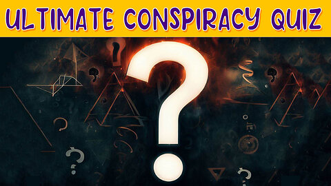 Conspiracy Theory Trivia Showdown | Do You Dare to Unravel the Truth?